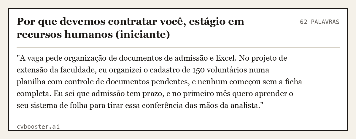Exemplo completo: Por que devemos contratar você, estágio em recursos humanos (iniciante), 62 palavras