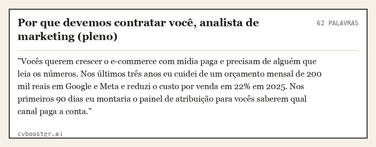 Exemplo completo: Por que devemos contratar você, analista de marketing (pleno), 62 palavras