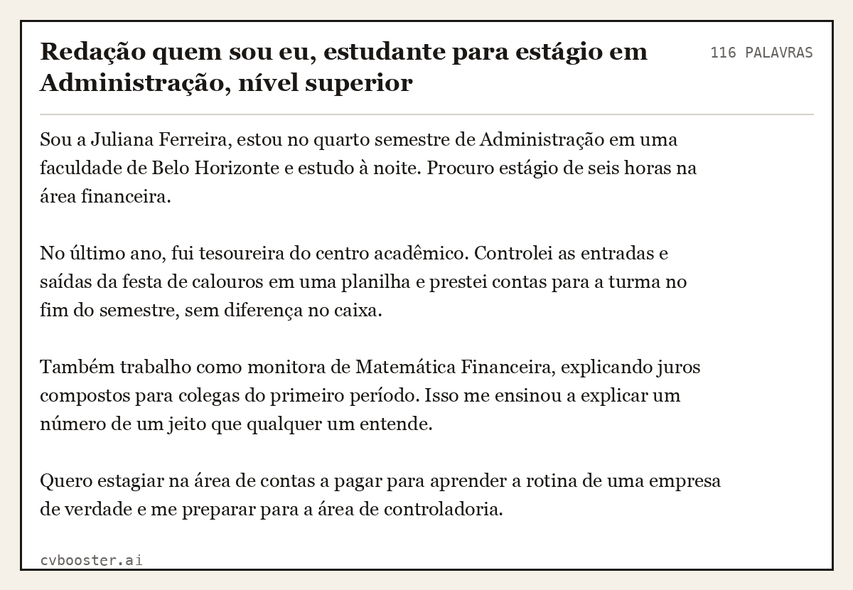 Exemplo completo: Redação quem sou eu, estudante para estágio em Administração, nível superior, 116 palavras