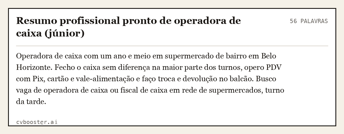 Exemplo completo: Resumo profissional pronto de operadora de caixa (júnior), 56 palavras