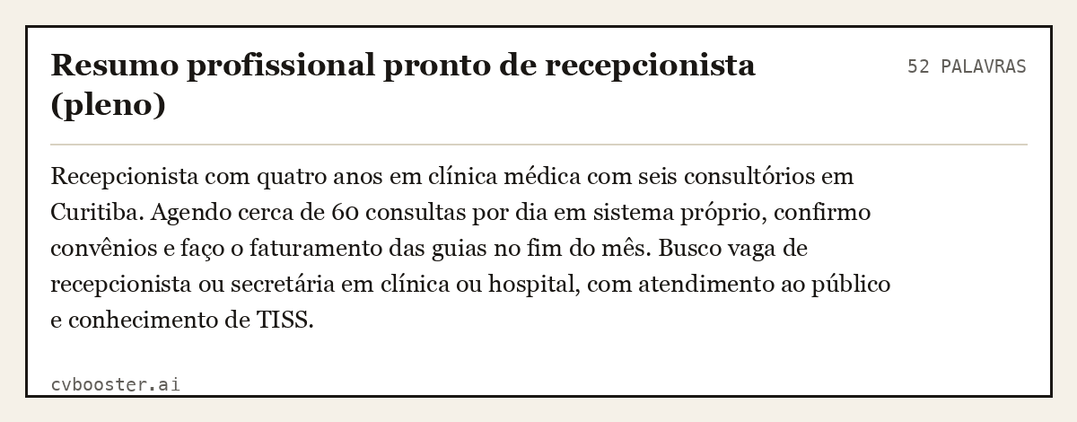 Exemplo completo: Resumo profissional pronto de recepcionista (pleno), 52 palavras