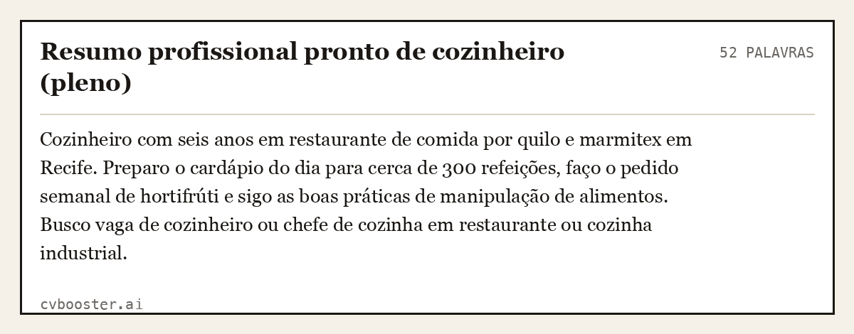 Exemplo completo: Resumo profissional pronto de cozinheiro (pleno), 52 palavras