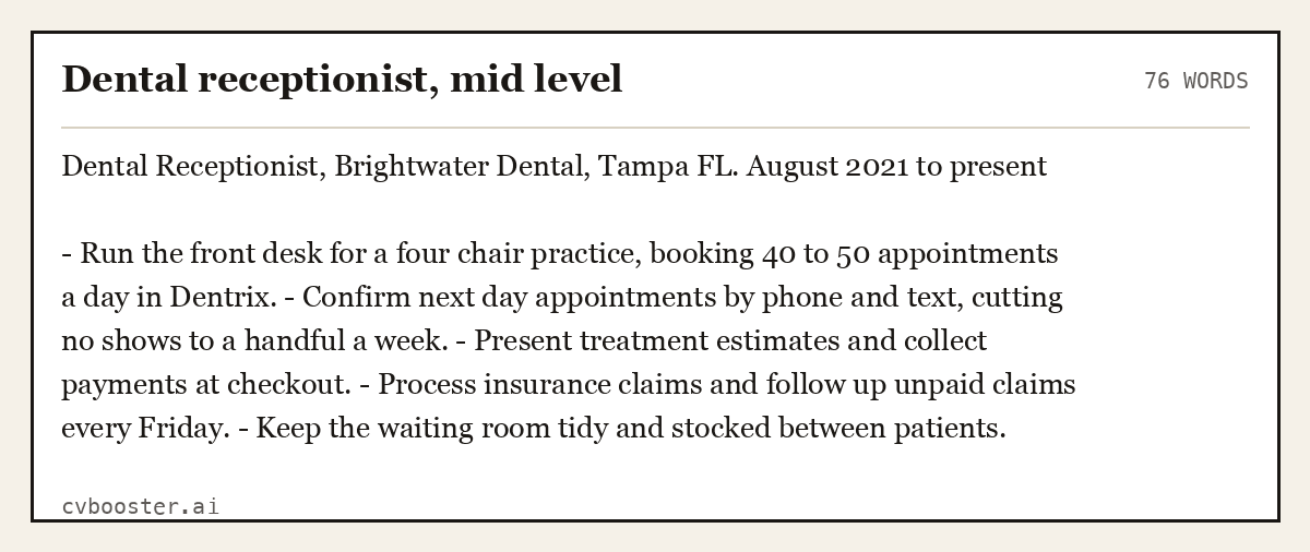 Complete Dental receptionist, mid level example, 76 words, laid out as it would sit in the application form
