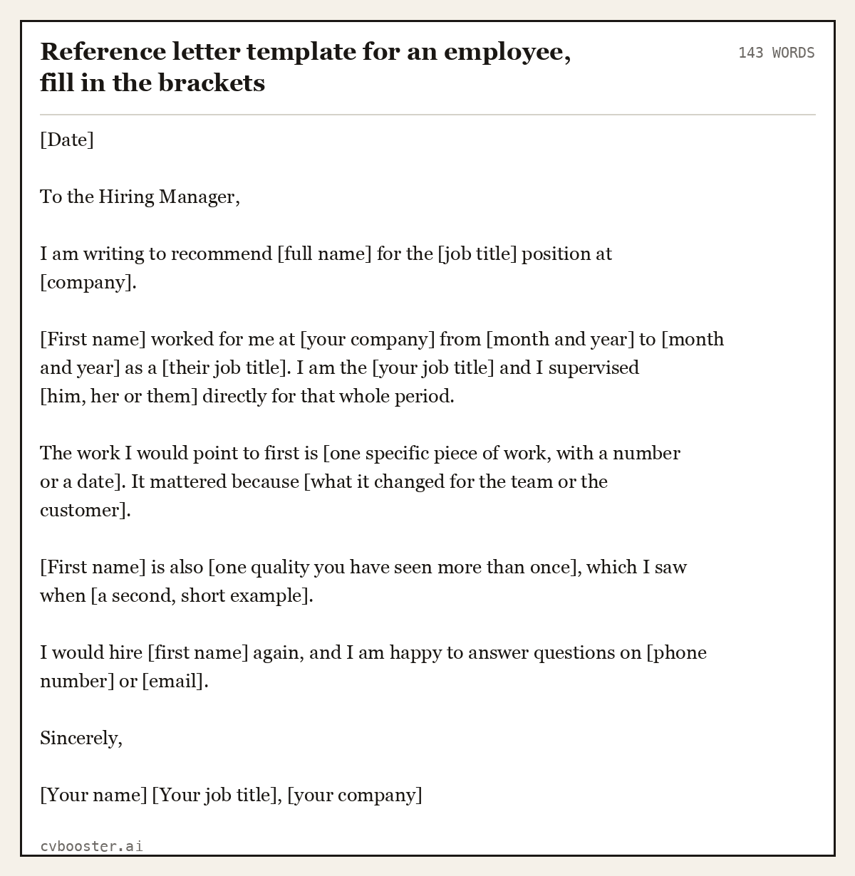 Complete Reference letter template for an employee, fill in the brackets example, 143 words, laid out as it would sit in the application form