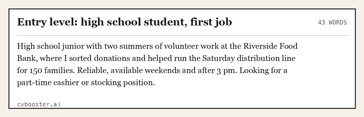 Complete Entry level: high school student, first job example, 43 words, laid out as it would sit in the application form