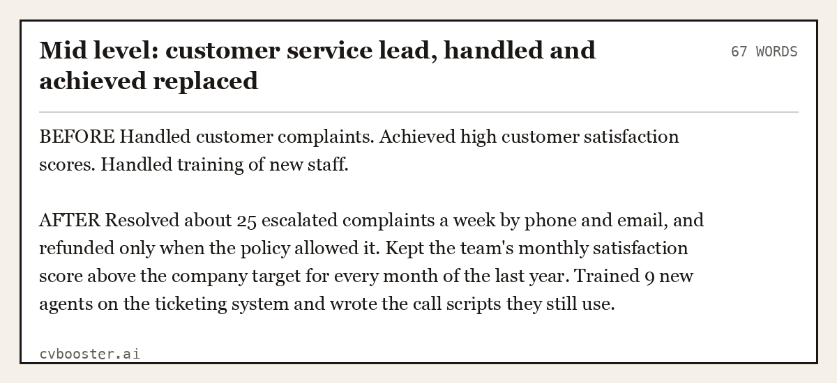 Complete Mid level: customer service lead, handled and achieved replaced example, 67 words, laid out as it would sit in the application form
