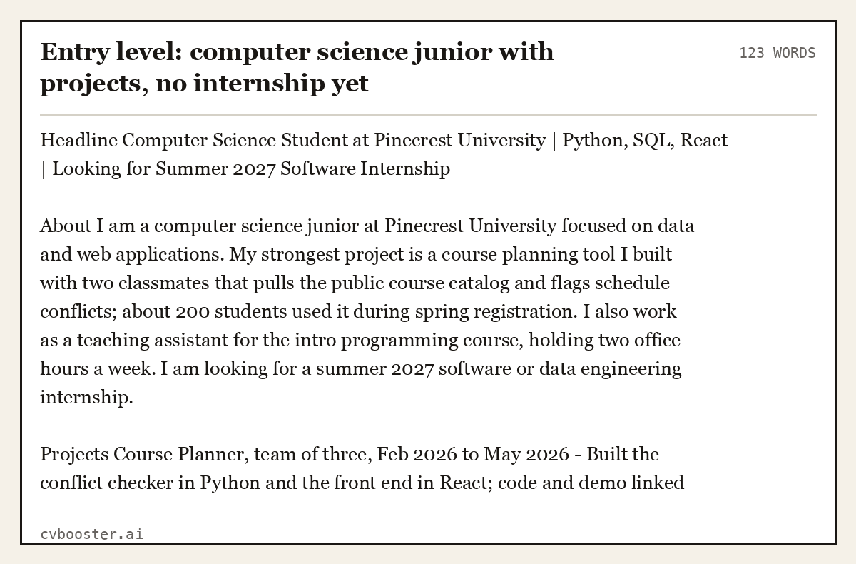 Complete Entry level: computer science junior with projects, no internship yet example, 123 words, laid out as it would sit in the application form