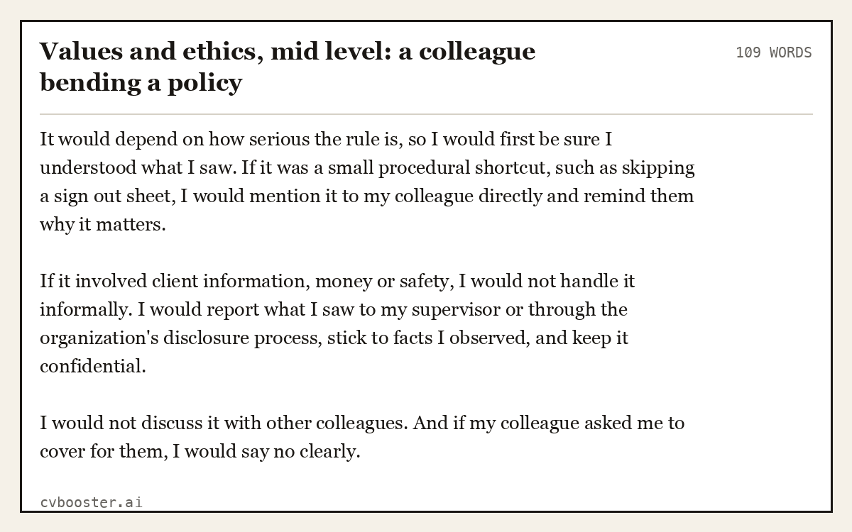 Complete Values and ethics, mid level: a colleague bending a policy example, 109 words, laid out as it would sit in the application form