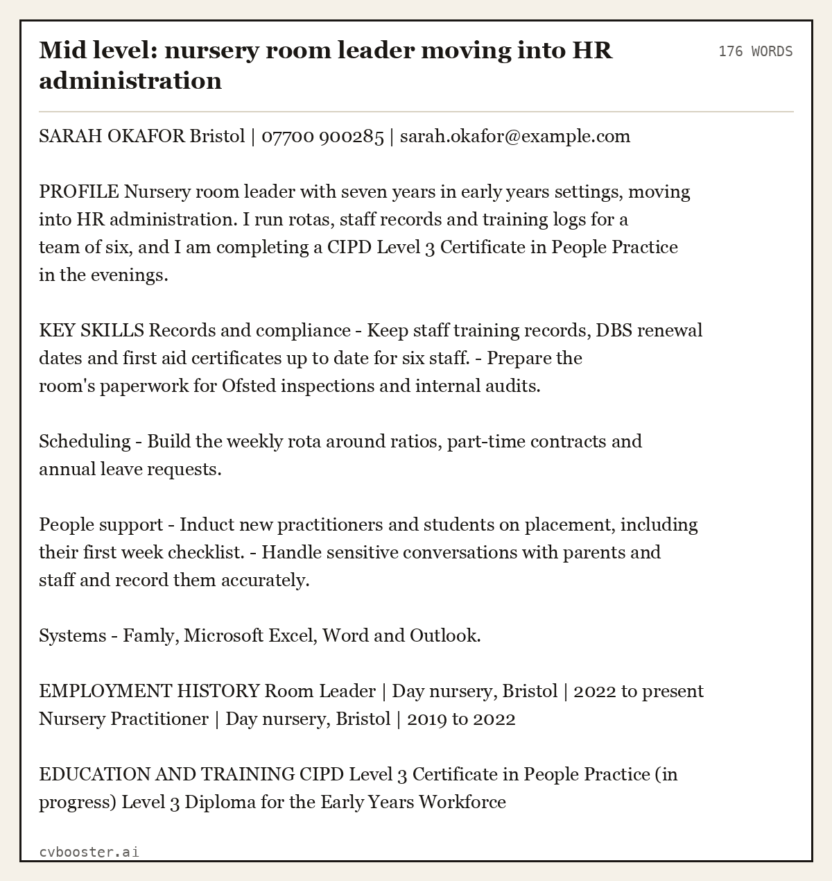 Complete Mid level: nursery room leader moving into HR administration example, 176 words, laid out as it would sit in the application form