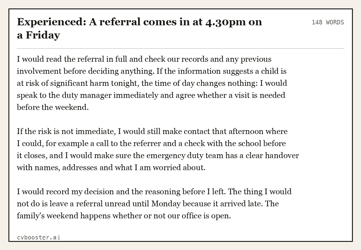 Complete Experienced: A referral comes in at 4.30pm on a Friday example, 148 words, laid out as it would sit in the application form