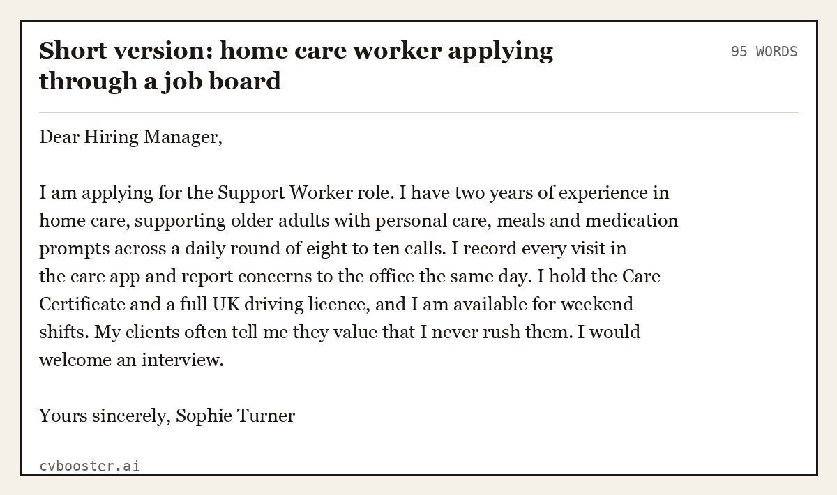 Complete Short version: home care worker applying through a job board example, 95 words, laid out as it would sit in the application form