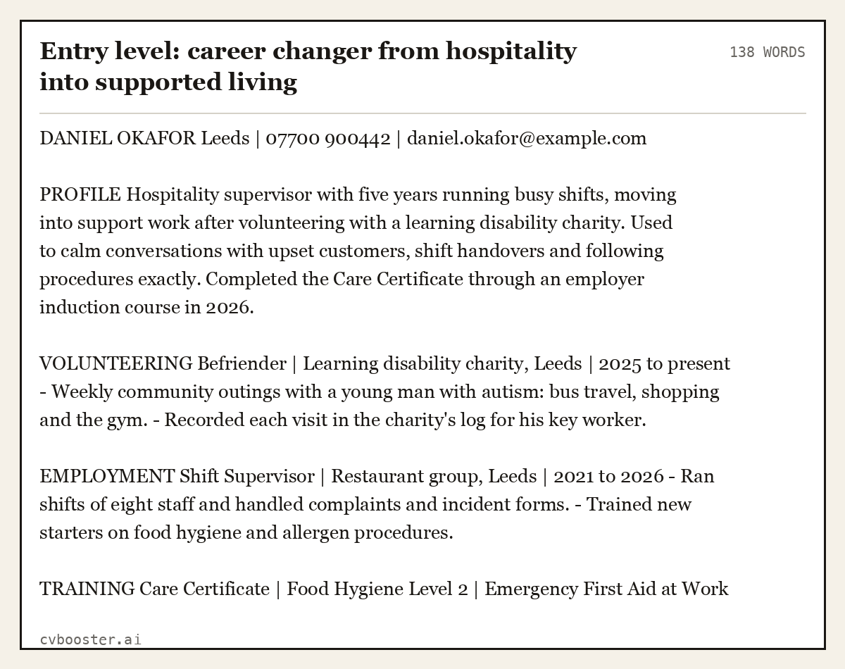Complete Entry level: career changer from hospitality into supported living example, 138 words, laid out as it would sit in the application form