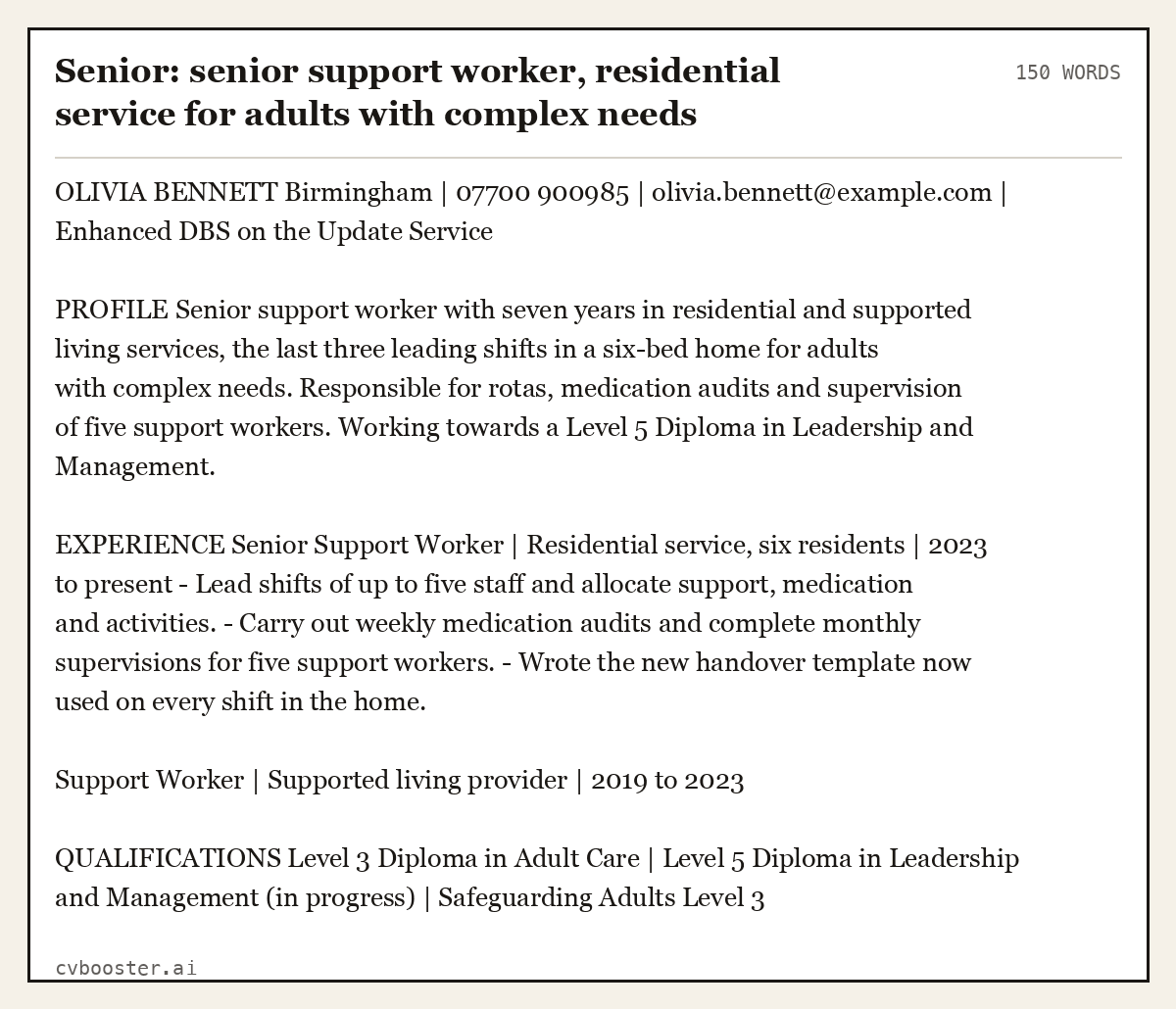 Complete Senior: senior support worker, residential service for adults with complex needs example, 150 words, laid out as it would sit in the application form