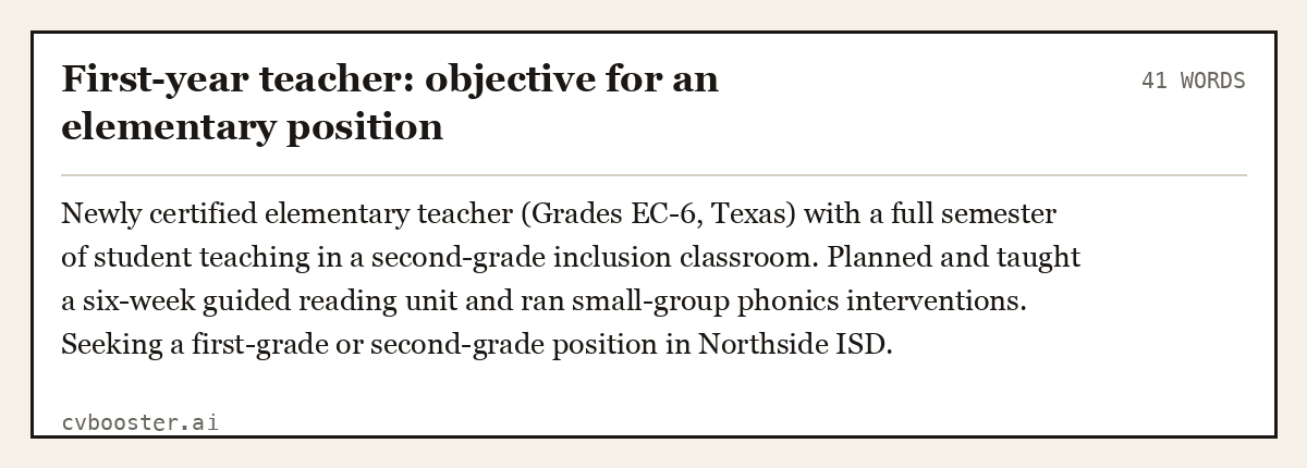 Complete First-year teacher: objective for an elementary position example, 41 words, laid out as it would sit in the application form