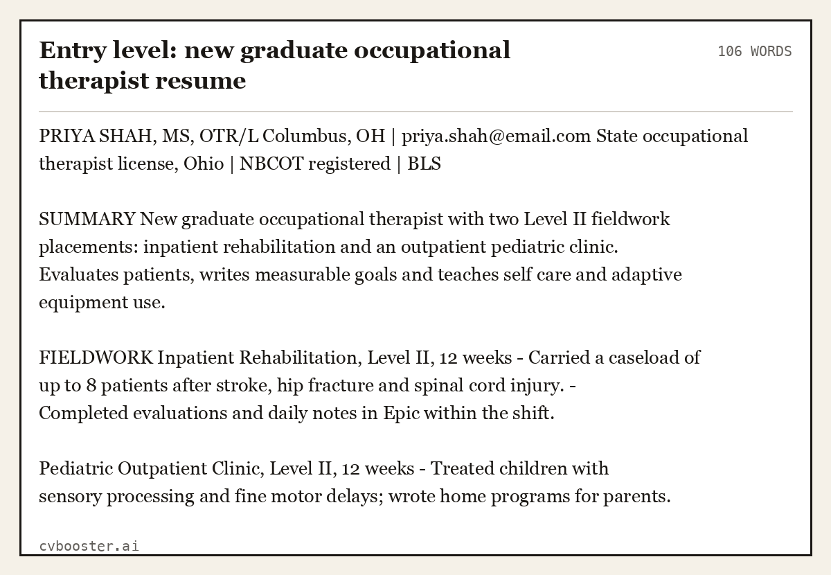Complete Entry level: new graduate occupational therapist resume example, 106 words, laid out as it would sit in the application form