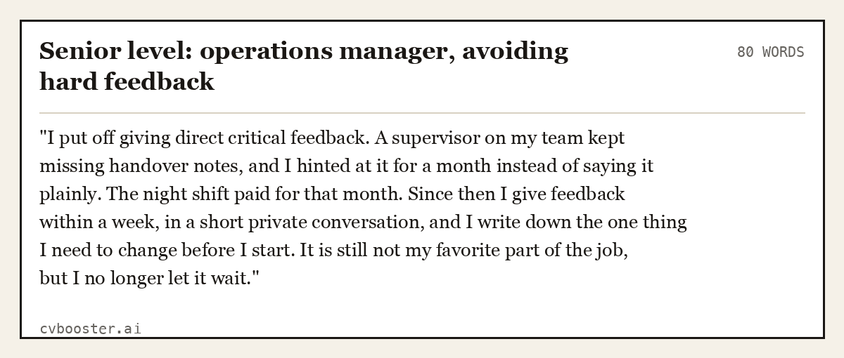 Complete Senior level: operations manager, avoiding hard feedback example, 80 words, laid out as it would sit in the application form