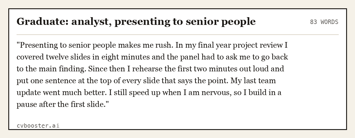 Complete Graduate: analyst, presenting to senior people example, 83 words, laid out as it would sit in the application form