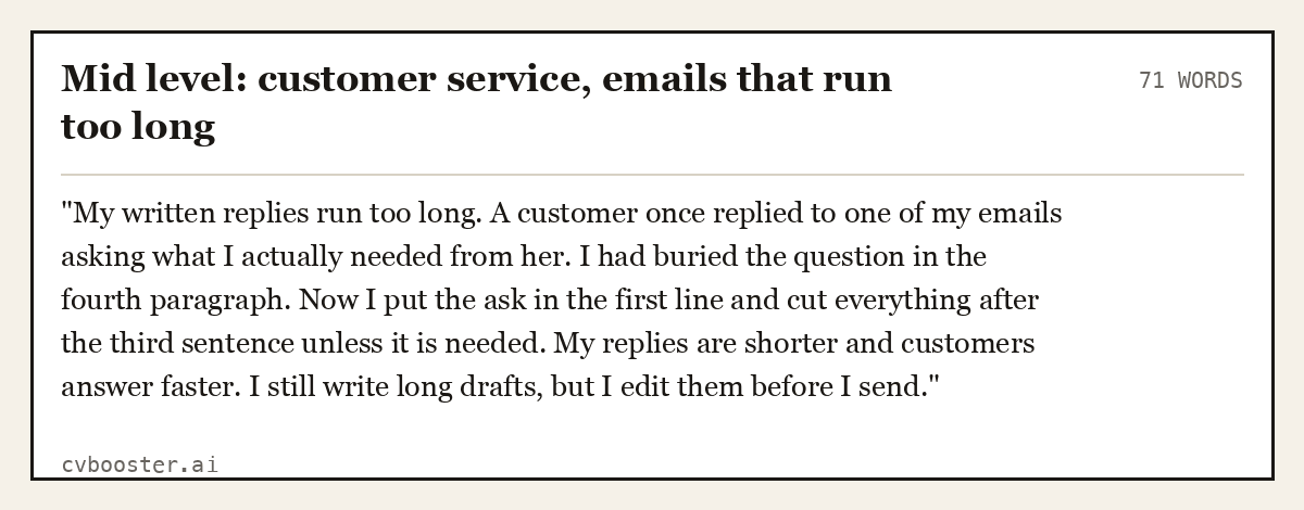 Complete Mid level: customer service, emails that run too long example, 71 words, laid out as it would sit in the application form